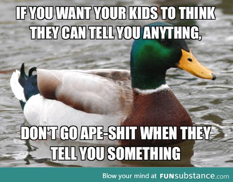 A little advice for you parents out there
