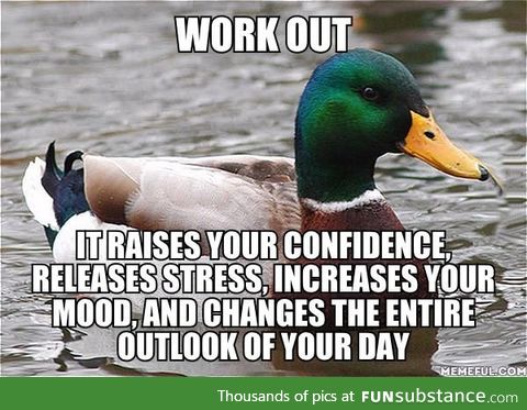 1 hour of working out keeps me out of depression for the entire day