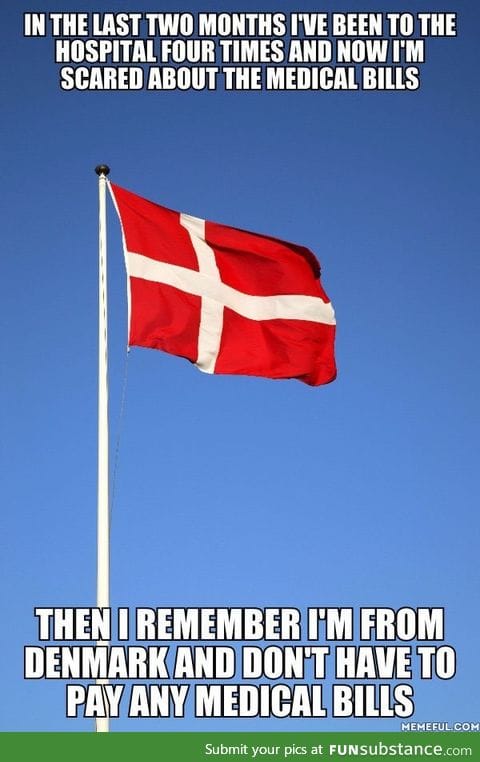 Gotta love danish healthcare