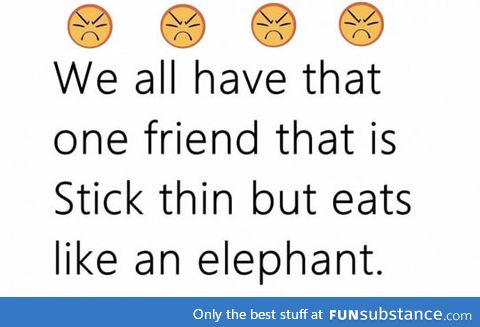That one lucky friend