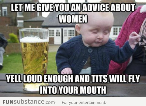 Advice about women...