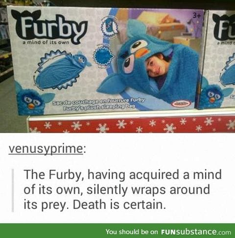Furby sleeping bag: The silent killer