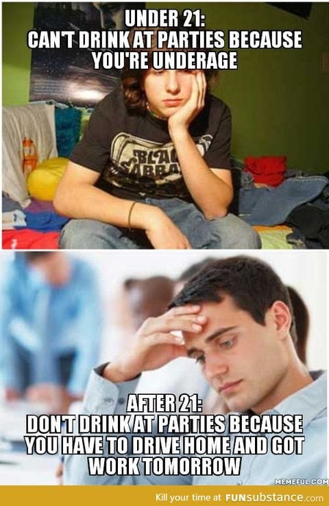 Adulthood makes a huge difference