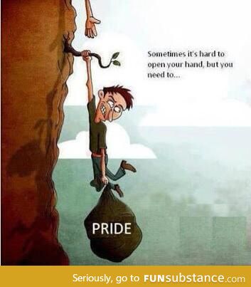 Too much pride has its consequences