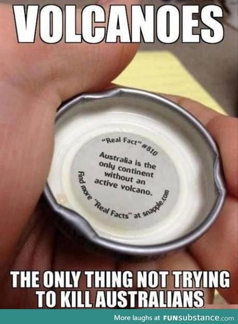 So there is one force of Nature not trying to kill Australians.
