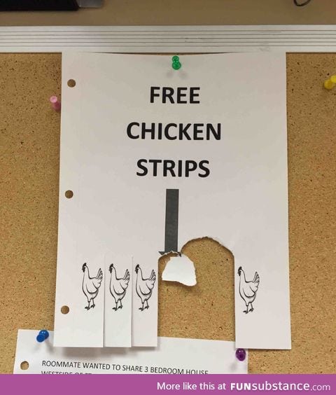 They are giving chicken strips