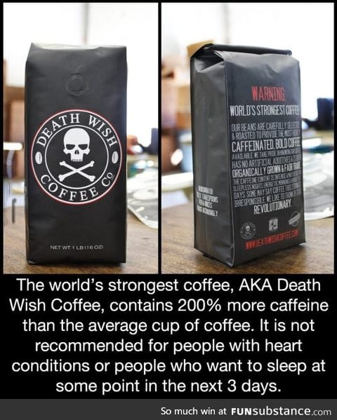 The world's strongest coffee, aka Death Wish Coffee