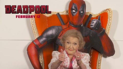 GUYS its Betty-Friggin-White endorsing Deadpool