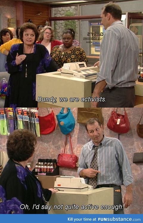 Al Bundy on activism