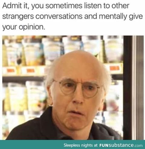 I do it all the time