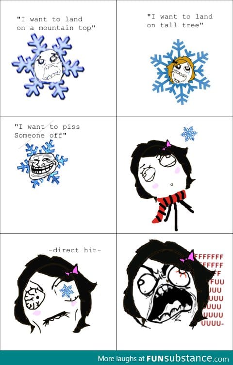 Scumbag snow flake