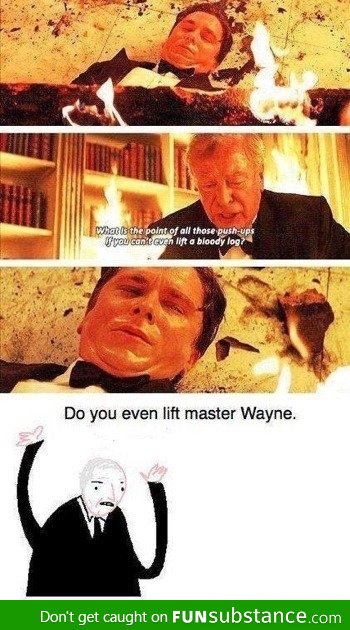 Do you even lift, Batman?