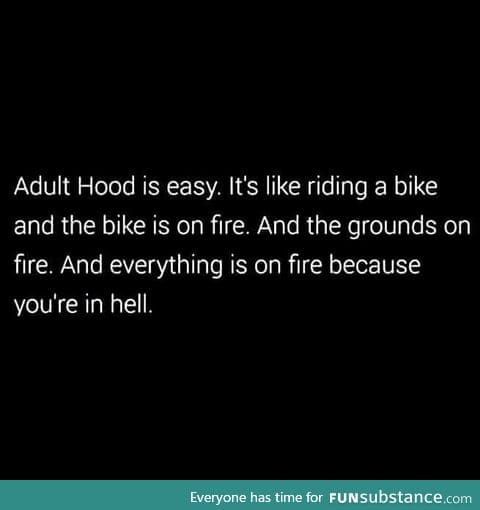 I don't wanna adult!