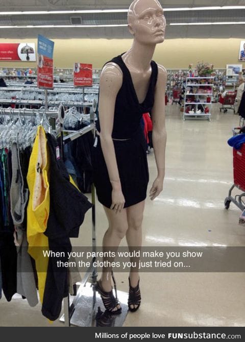 Going shopping with your parents, this mannequin relates
