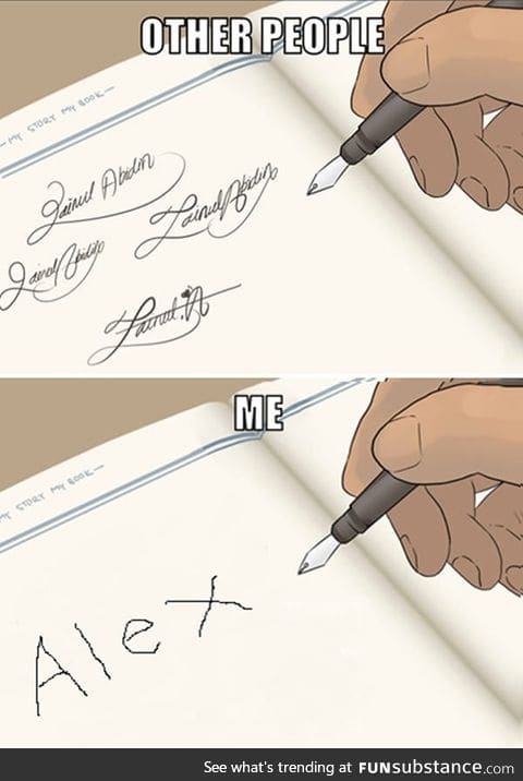 My kind of signature