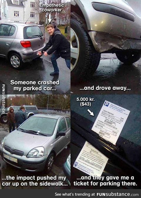 Just when you thought you were having a bad day
