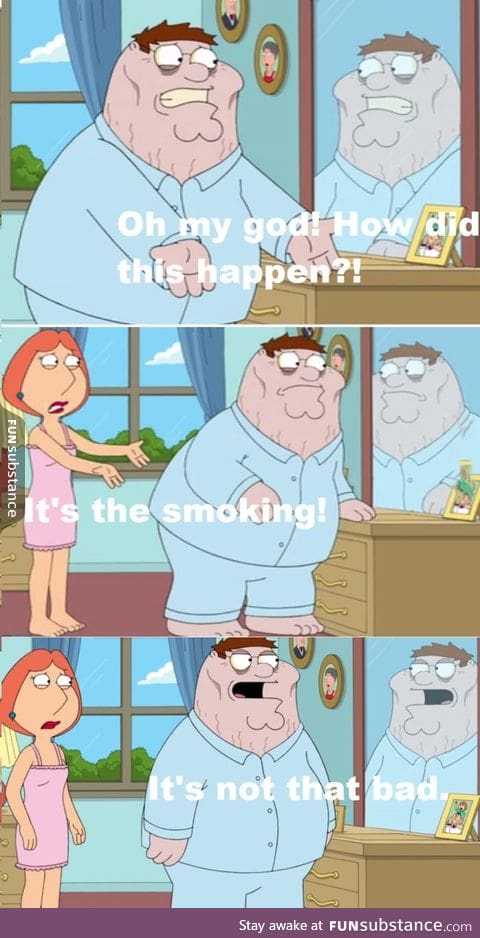 Family Guy explaining every smoker ever