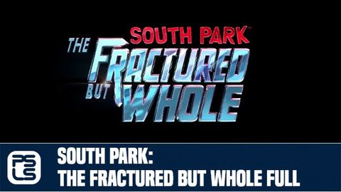 South Park: The Fractured But Whole E3 2016 Full Trailer
