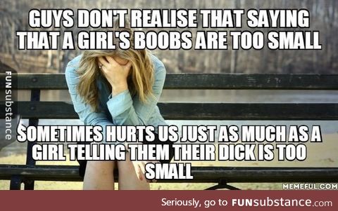 We should all be less hateful towards others insecurites, both cases happen way too often