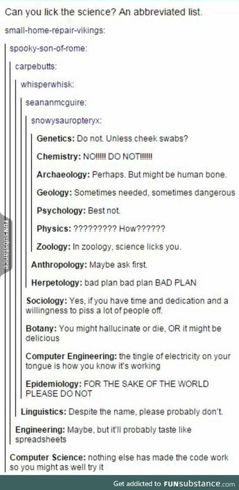 You probably shouldn't lick the science