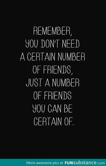 You don't need a certain number of friends