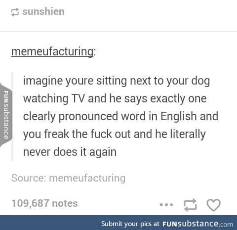 I would be terrified