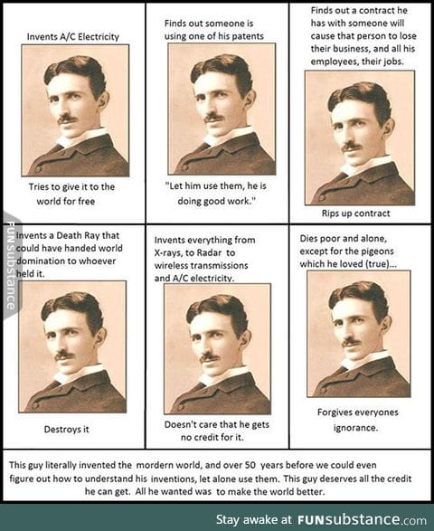 Nikola tesla was awesome