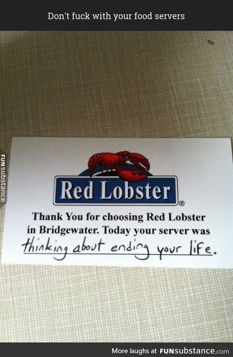 You must be a bad customer