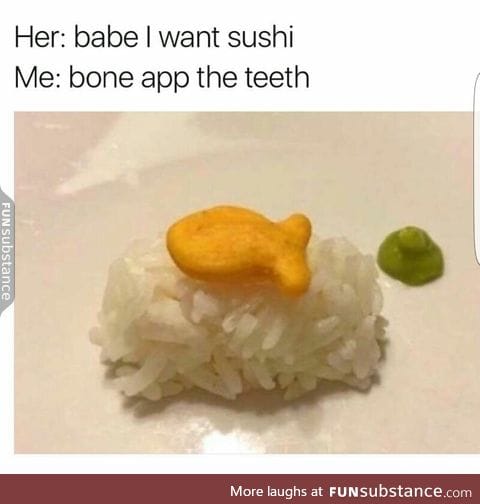 I want sushi