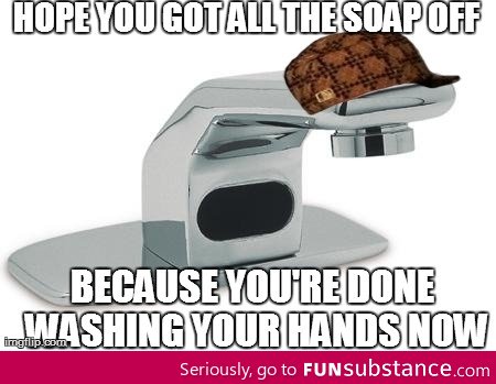 Scumbag Automatic Faucet