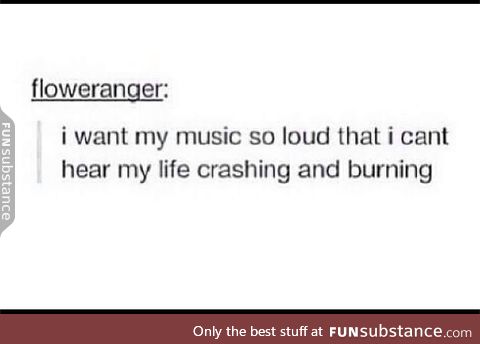 My music is to block out reality