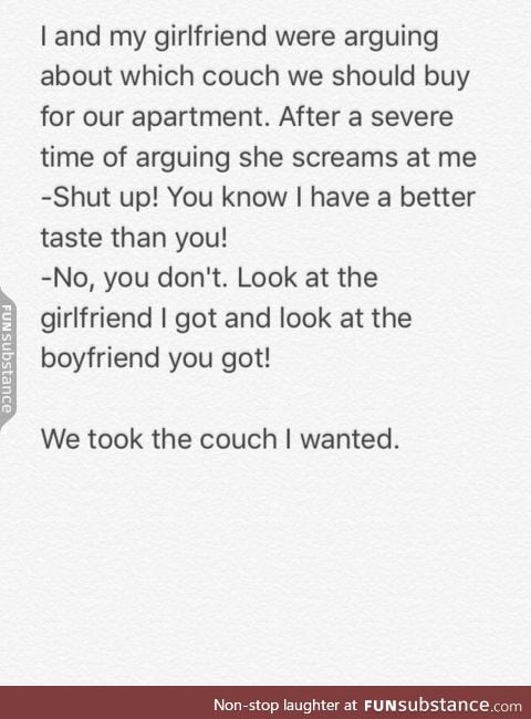 That's the only way to win an argument with a girl