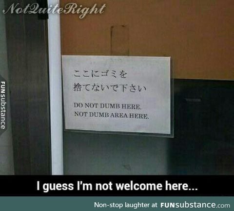 Go dumb somewhere else