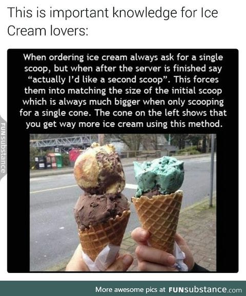 Get more ice cream