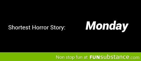 Shortest horror Story