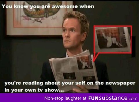 You know you are awesome
