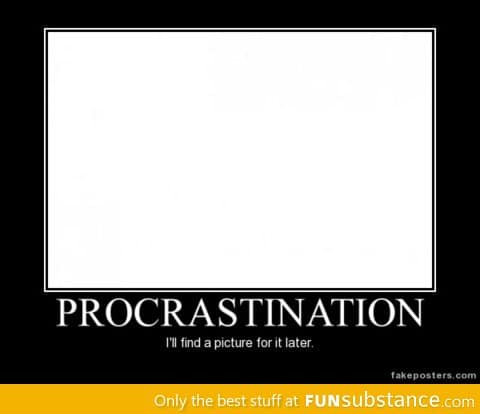 Procrastination