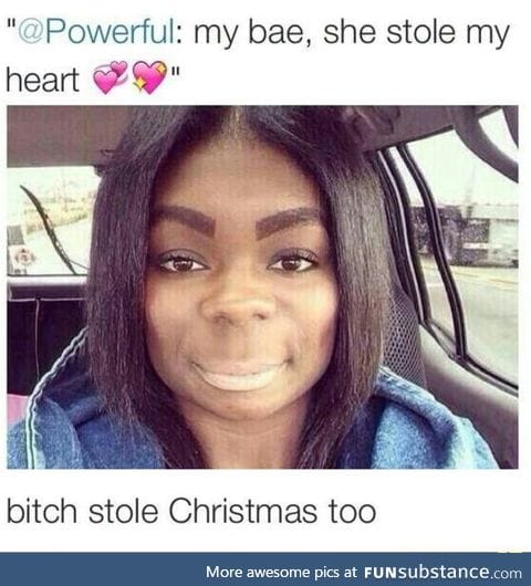 How the grinch stole yo man