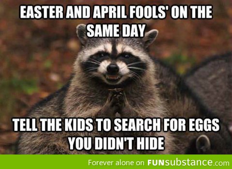 Easter and April Fools