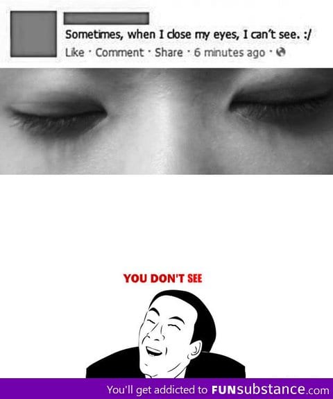 Really? You Gotta Be Blind