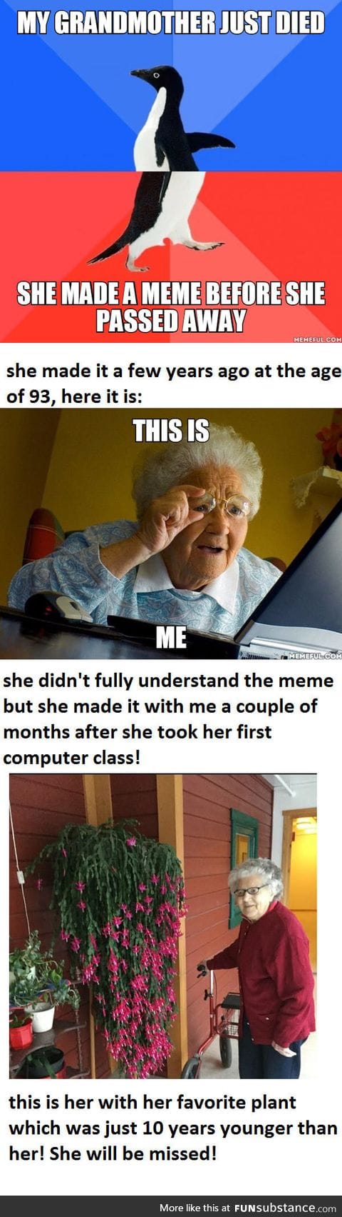 His grandmother, the true queen of memes! She dead now, rest in peace!