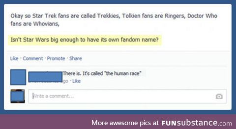 So what do you call star wars fans?
