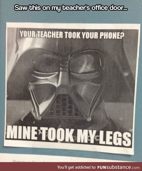 So your teacher took your phone
