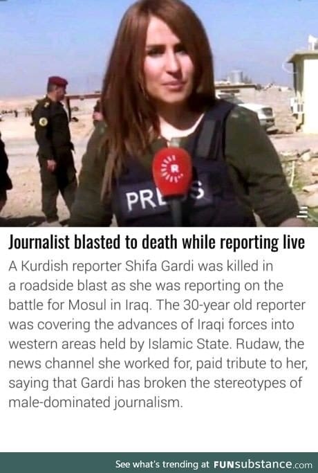 Being an independent reporter in those countries takes courage. R.I.P