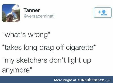 Light up sketchers were the shit.