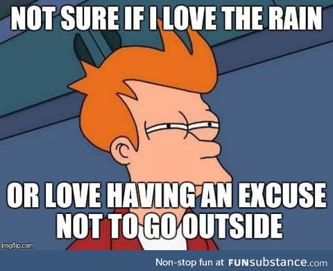 It's raining, it's pouring, the introvert is snoring