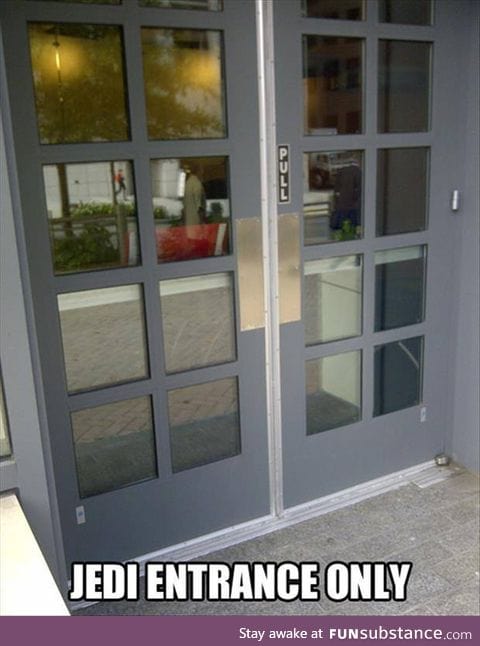 Jedi entrance only