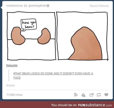 Poor bean