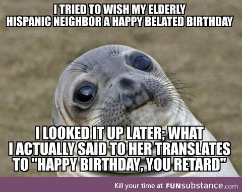 Why I shouldn't ever be allowed to go outside and talk to people: