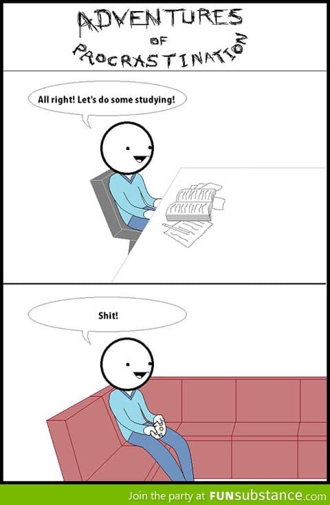 Adventures of procrastination